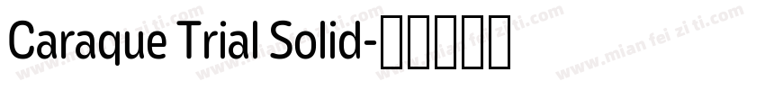 Caraque Trial Solid字体转换